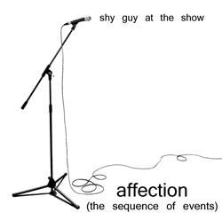 Shy Guy At The Show : Affection